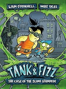 Tank &amp; Fizz: The Case of the Slime Stampede