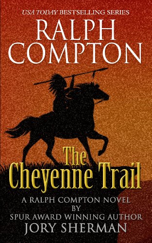 Ralph Compton The Cheyenne Trail by Jory Sherman