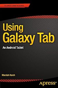 Using Galaxy Tab: An Android Tablet by Marziah Karch