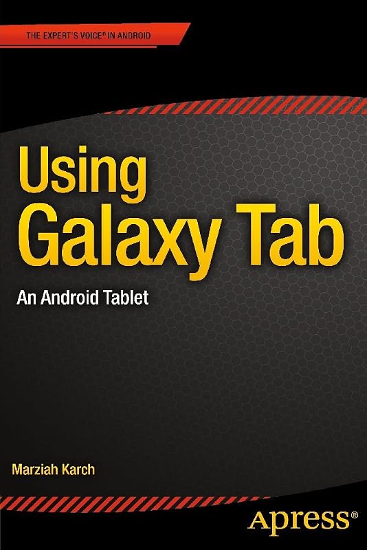 Using Galaxy Tab: An Android Tablet by Marziah Karch