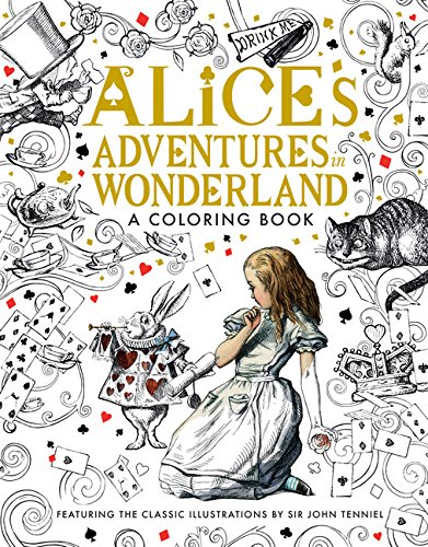 Alice's Adventures in Wonderland: A Coloring Book by Lewis Carroll