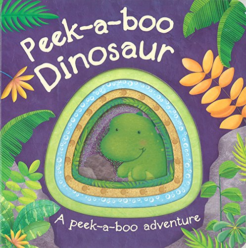Peek-A-Boo Dinosaur by Parragon Books