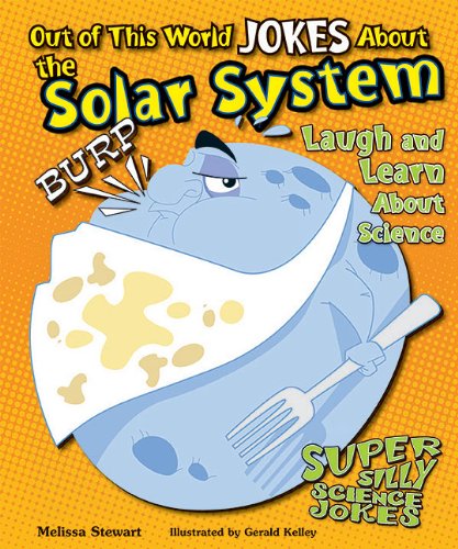 Out of This World Jokes About the Solar System: Laugh and Learn About Science by Melissa Stewart 
			
			
		
		
		
       	 
       		
       			,