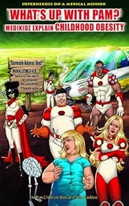 What's Up with Pam?: Medikidz Explain Childhood Obesity