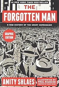 The Forgotten Man: A New History of the Great Depression