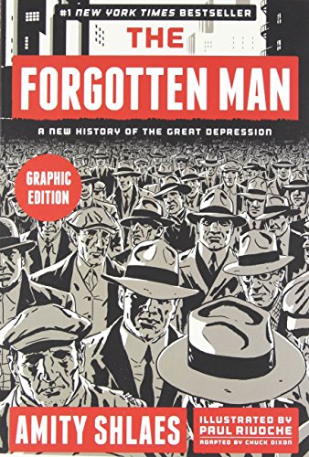 The Forgotten Man: A New History of the Great Depression by Amity Shlaes