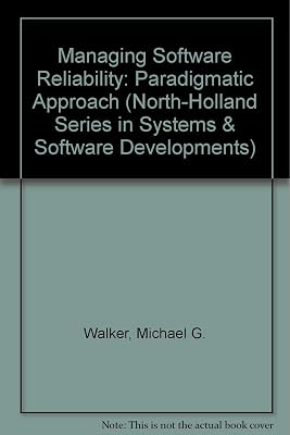 Managing software reliability