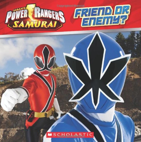 Power Rangers Samurai: Friend or Enemy? by Ace Landers