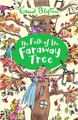 The Folk of the Faraway Tree by Enid Blyton