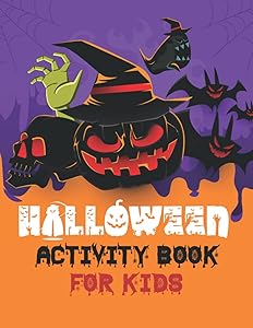 Halloween Activity Book for Kids: Coloring, Dot to Dot, Spooky Word Search, Mazes, and More for Ages 4-8 ( 50+ Halloween Theme Activity Pages) by Starburst Books