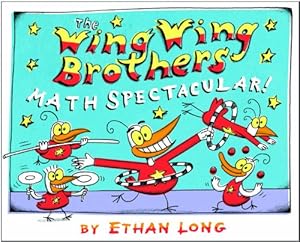 The Wing Wing Brothers Math Spectacular!
