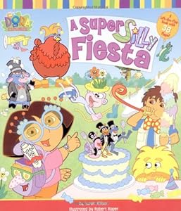 A Super Silly Fiesta (Dora the Explorer)