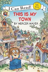 Little Critter: This Is My Town