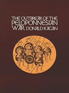The Outbreak of the Peloponnesian War (A New History of the Peloponnesian War)