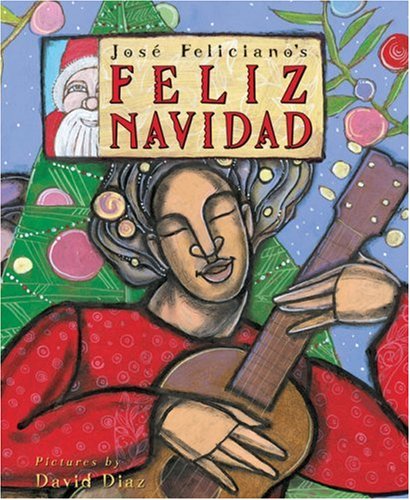 Feliz Navidad: Two Stories Celebrating Christmas by David Diaz