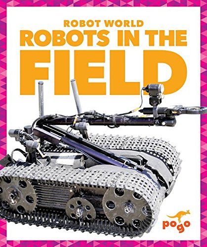 Robots in the Field by Jenny Fretland VanVoorst