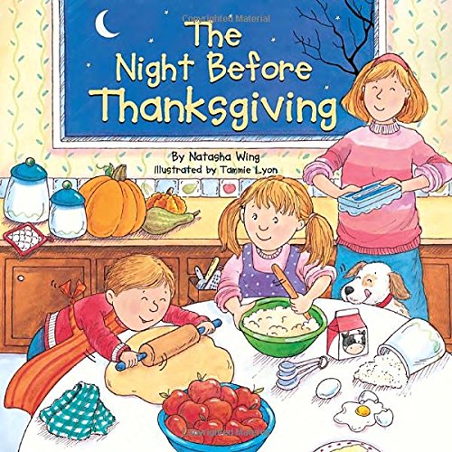 The Night Before Thanksgiving by Natasha Wing