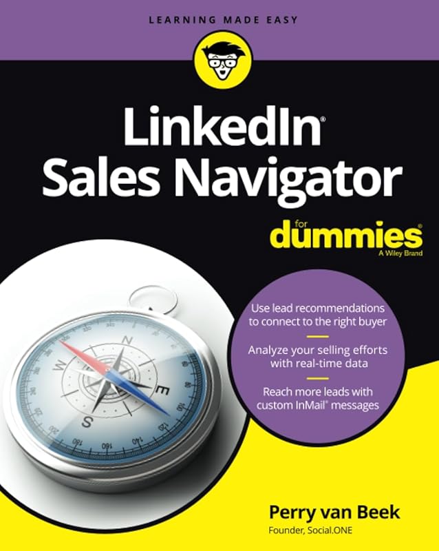LinkedIn Sales Navigator For Dummies by Perry van Beek