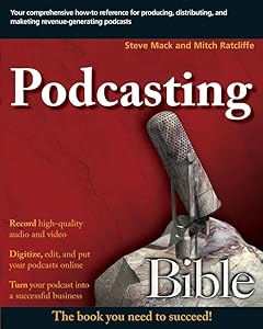 Podcasting Bible by Mitch Ratcliffe