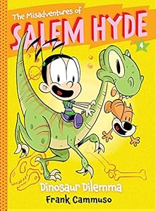 The Misadventures of Salem Hyde: Book Four: Dinosaur Dilemma