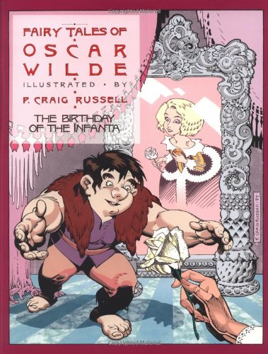 Fairy Tales of Oscar Wilde, Vol. 3: The Birthday of the Infanta by Oscar Wilde