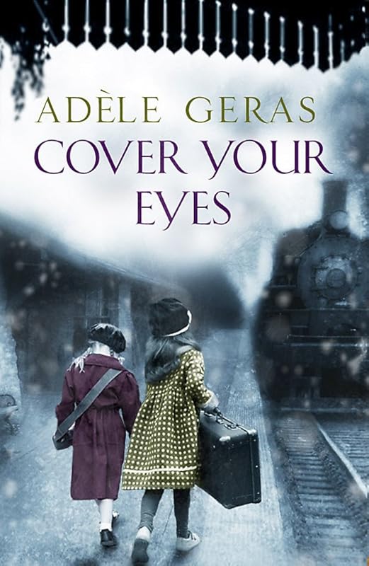 Cover Your Eyes by Adèle Geras