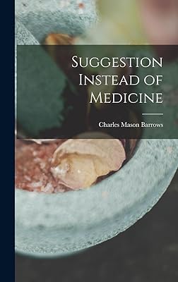 Suggestion Instead of Medicine