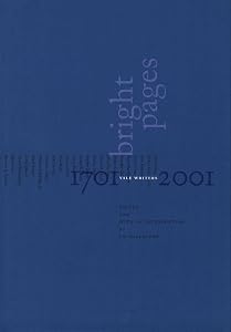 Bright Pages (A Yale Tercentennial Book) by J.D. McClatchy