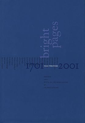 Bright Pages (A Yale Tercentennial Book)