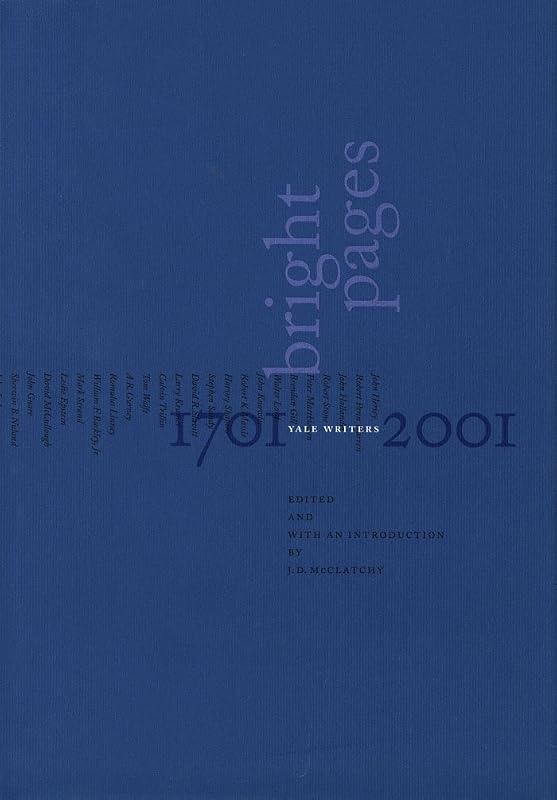 Bright Pages (A Yale Tercentennial Book) by J.D. McClatchy
