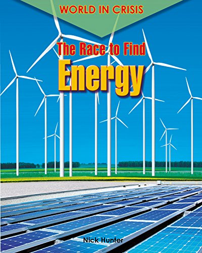 The Race to Find Energy by Nick Hunter