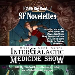 Orson Scott Card's Intergalactic Medicine Show: Big Book of Sf Novelettes