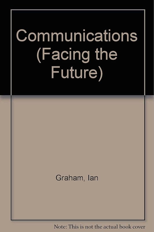 Communications (Facing the Future) by Ian Graham