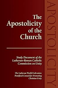 The Apostolicity of the Church by Karen L. Bloomquist