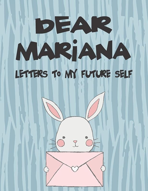 Dear Mariana, letters to my future self: A Girl's Thoughts (Preserve the Memory) by Hope Faith