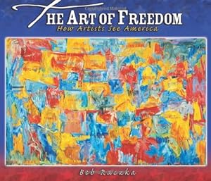 The Art of Freedom: How Artists See America