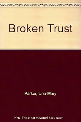 Broken Trust