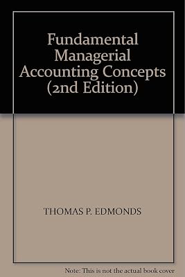 Fundamental Managerial Accounting Concepts (2nd Edition)