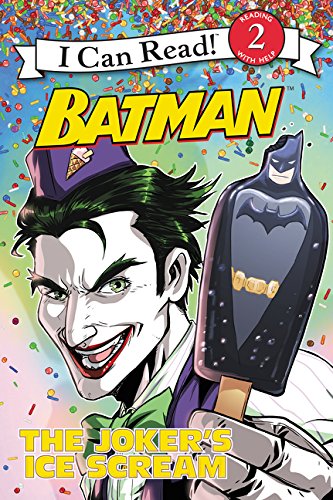 Batman Classic: The Joker's Ice Scream by Donald Lemke