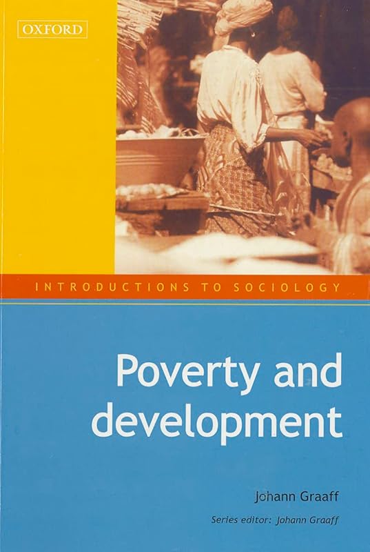 Poverty and Development (Introductions to Sociology) by Johann Graaff