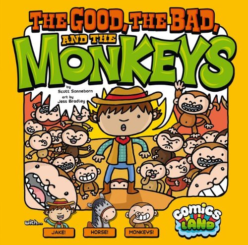 The Good, the Bad, and the Monkeys by Scott Sonneborn