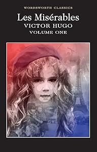 Les Misérables Volume One (Wordsworth Classics Book 1)