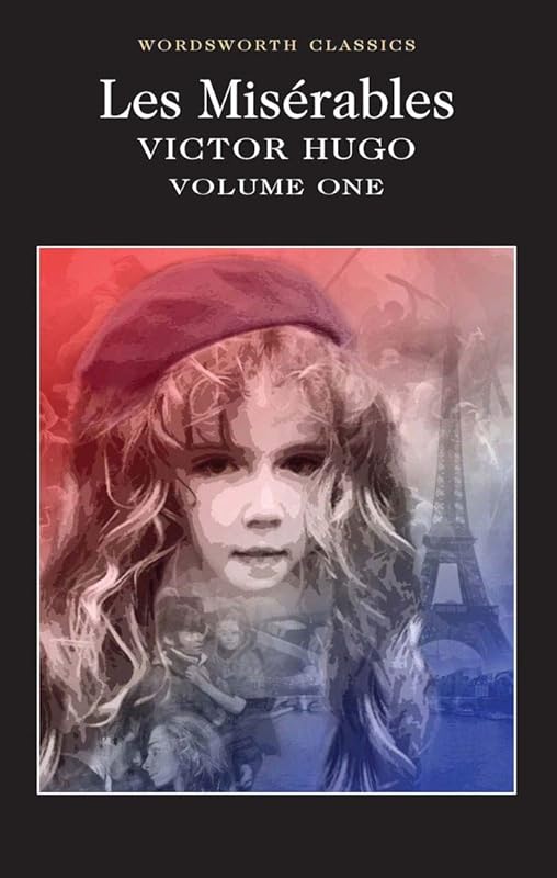 Les Misérables Volume One (Wordsworth Classics Book 1) by Victor Hugo