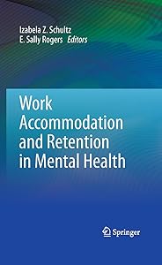 Work Accommodation and Retention in Mental Health by Izabela Z. Schultz