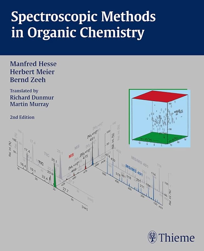 Spectroscopic Methods in Organic Chemistry, 2nd Edition 2007 (Foundations series) by Manfred Hesse