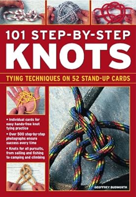 101 Step-By-Step Knots: Special stand-up design for hands-free practice