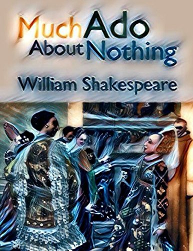 MUCH ADO ABOUT NOTHING by william Shakespeare