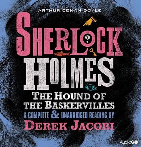 The Hound of the Baskervilles by Sir Arthur Conan Doyle