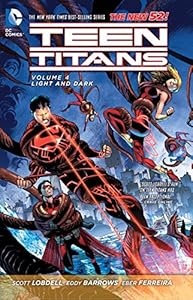 Teen Titans Vol. 4: Light and Dark by Scott Lobdell