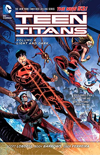 Teen Titans Vol. 4: Light and Dark by Scott Lobdell